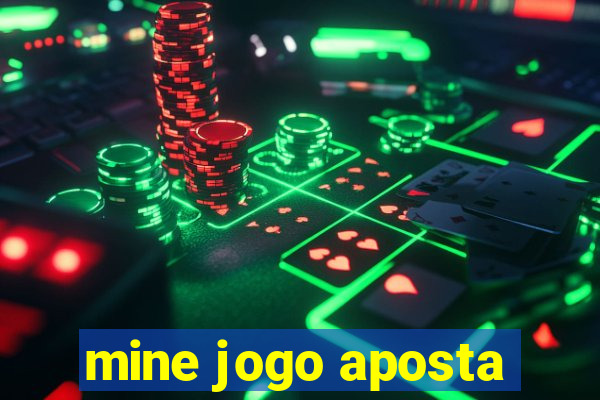 mine jogo aposta