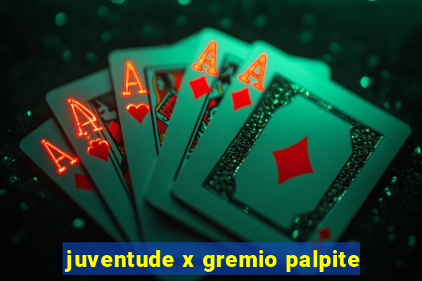 juventude x gremio palpite