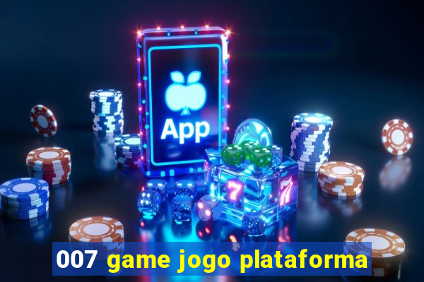 007 game jogo plataforma