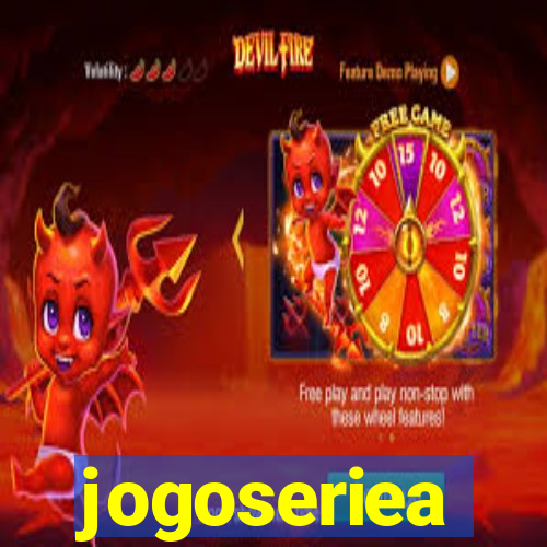 jogoseriea