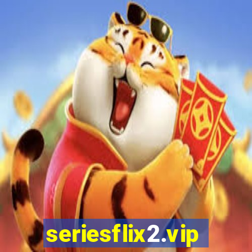 seriesflix2.vip