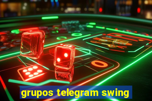 grupos telegram swing