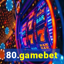 80.gamebet