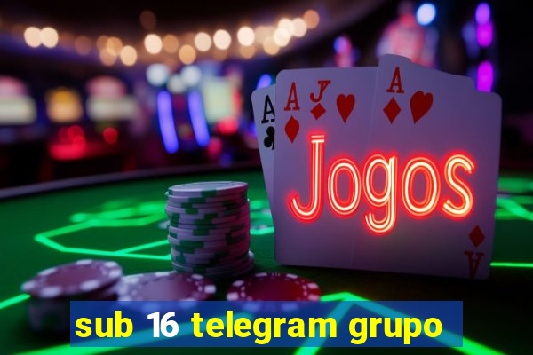 sub 16 telegram grupo