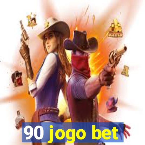 90 jogo bet