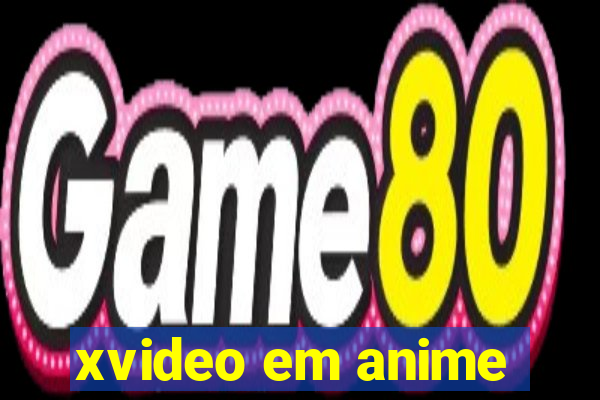 xvideo em anime