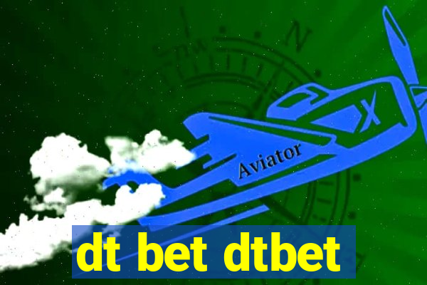 dt bet dtbet