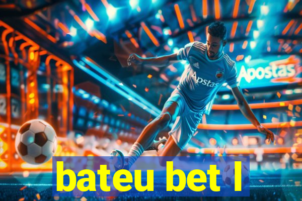 bateu bet l