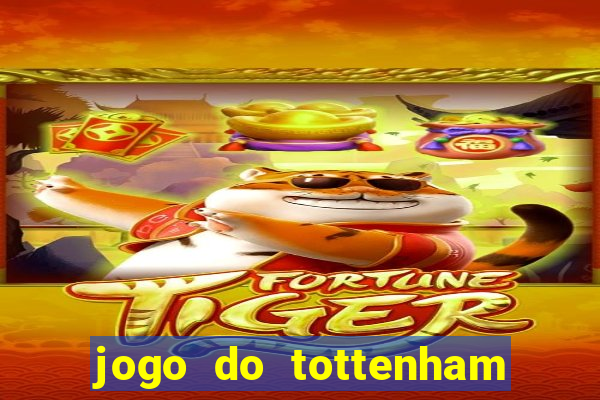 jogo do tottenham hoje palpite