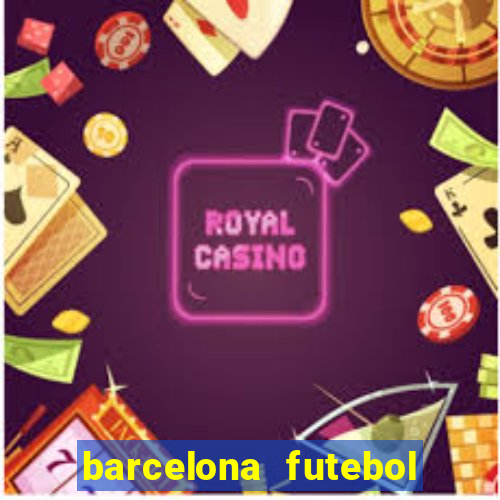 barcelona futebol play hd