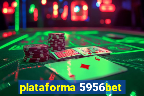 plataforma 5956bet