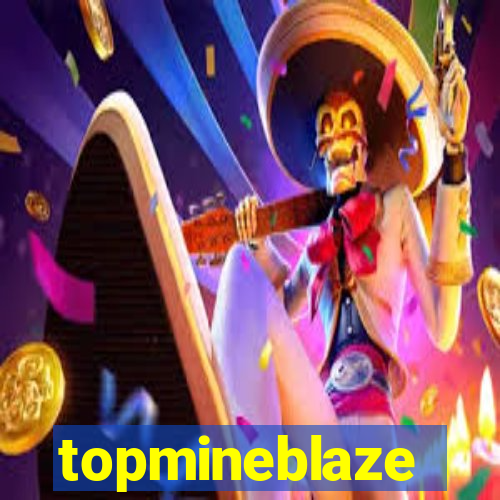 topmineblaze