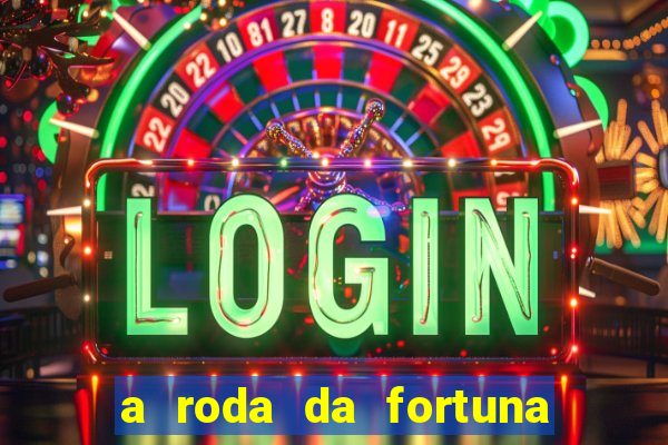 a roda da fortuna o que ele sente por mim