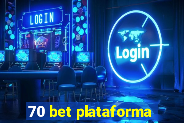 70 bet plataforma