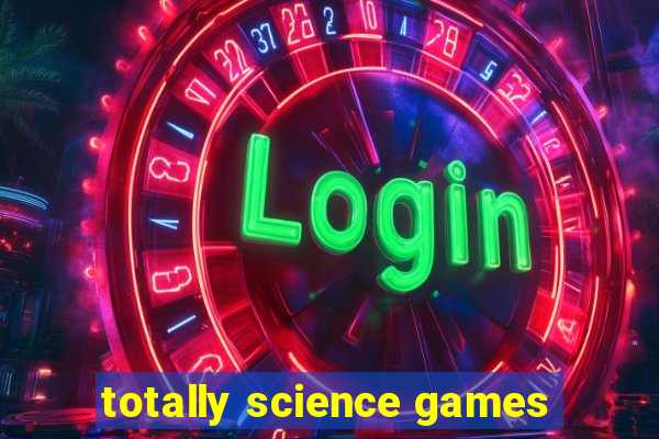 totally science games