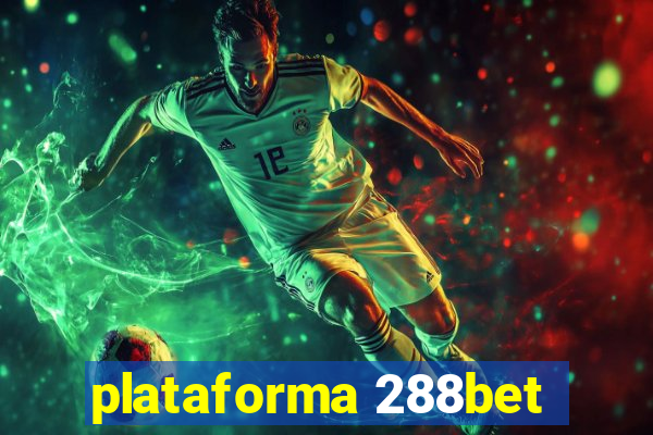 plataforma 288bet