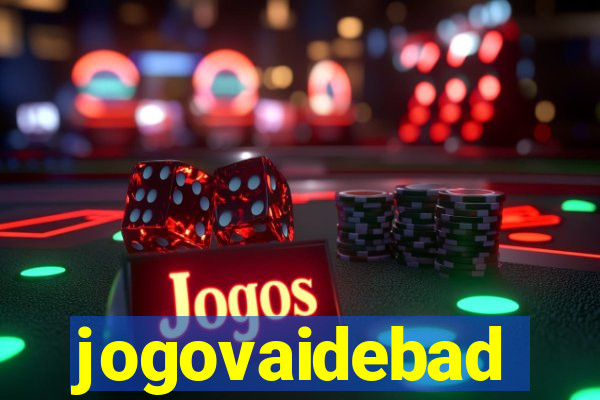 jogovaidebad