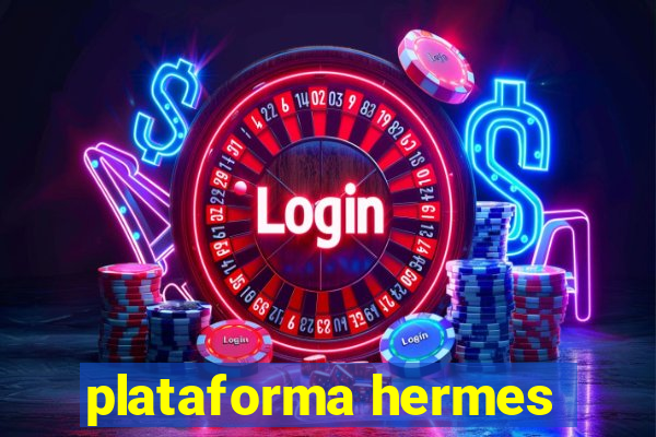 plataforma hermes