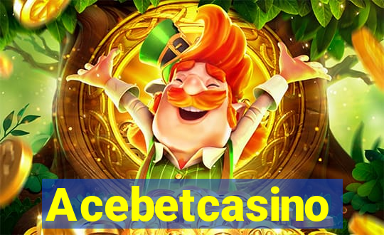 Acebetcasino