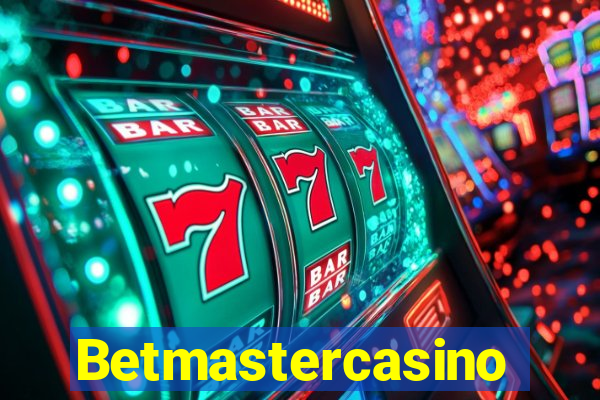 Betmastercasino