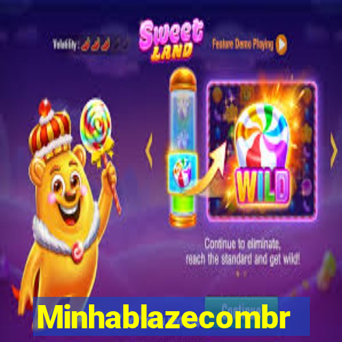 Minhablazecombr