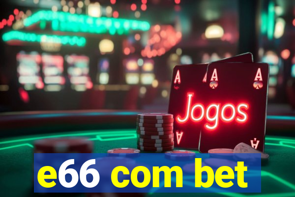 e66 com bet