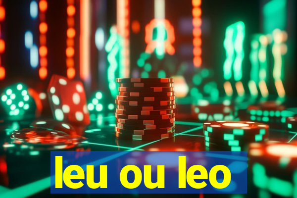 leu ou leo