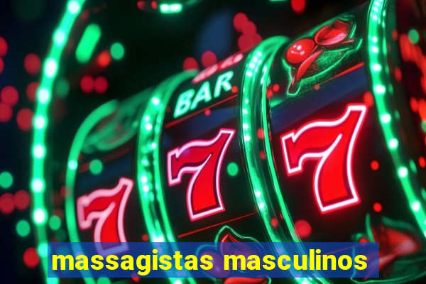 massagistas masculinos