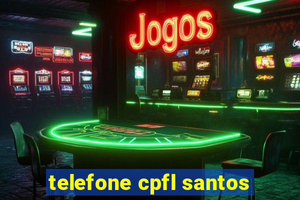 telefone cpfl santos