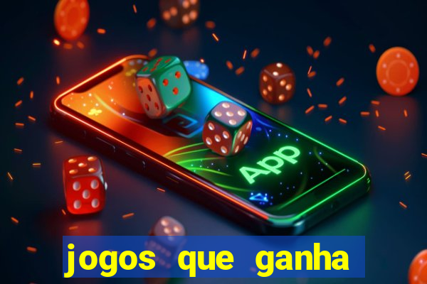 jogos que ganha dinheiro sem pagar nada