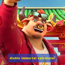 diablo immortal calculator