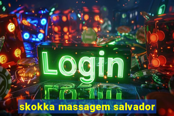 skokka massagem salvador