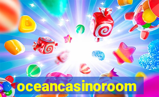 oceancasinoroom