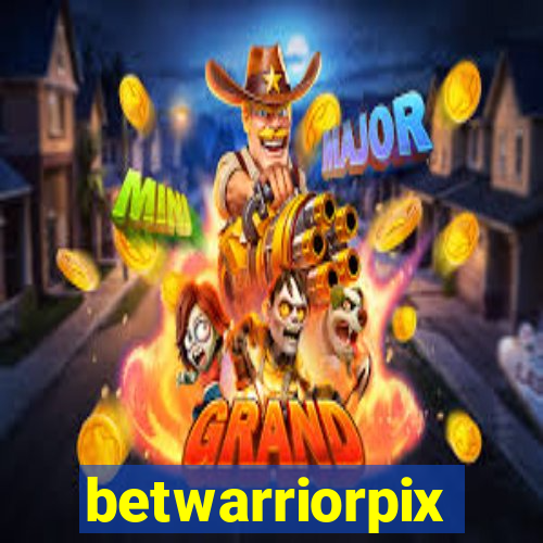 betwarriorpix