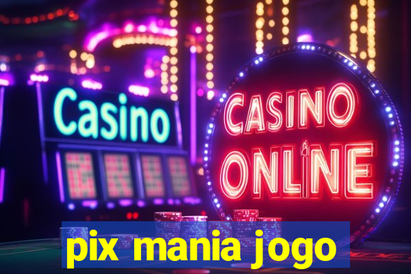 pix mania jogo