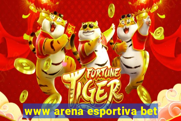 www arena esportiva bet