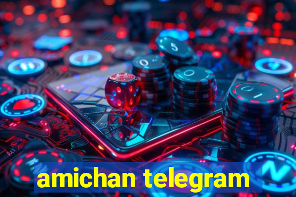 amichan telegram