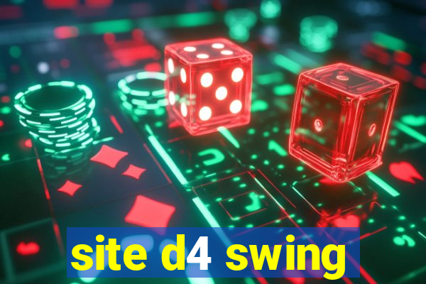 site d4 swing