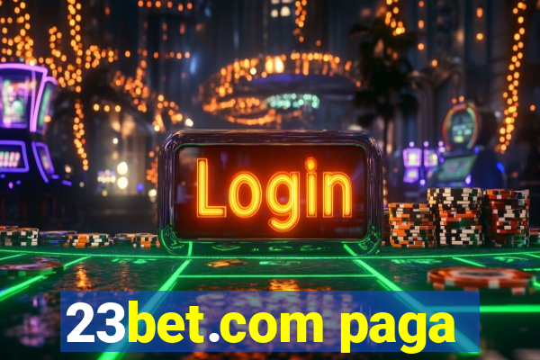 23bet.com paga