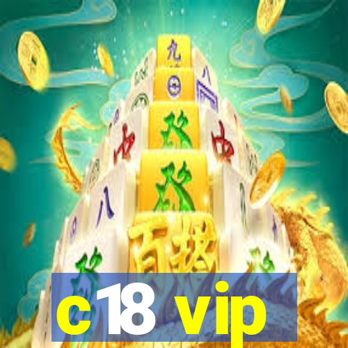 c18 vip