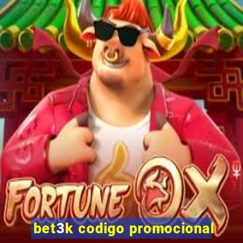 bet3k codigo promocional