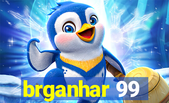 brganhar 99