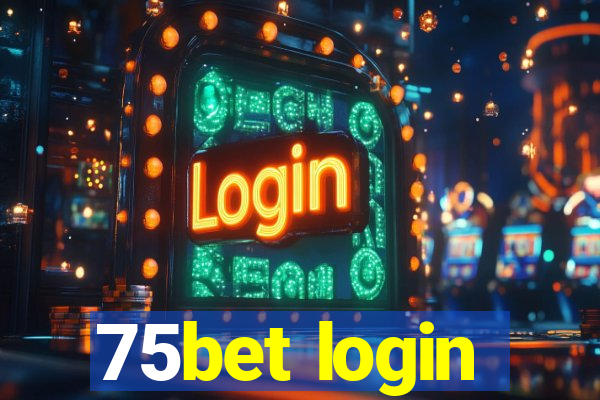 75bet login