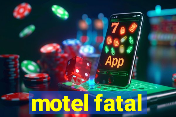 motel fatal