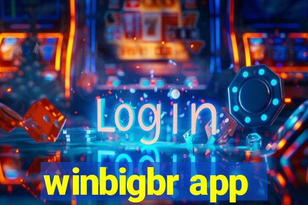 winbigbr app