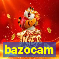 bazocam