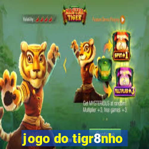 jogo do tigr8nho