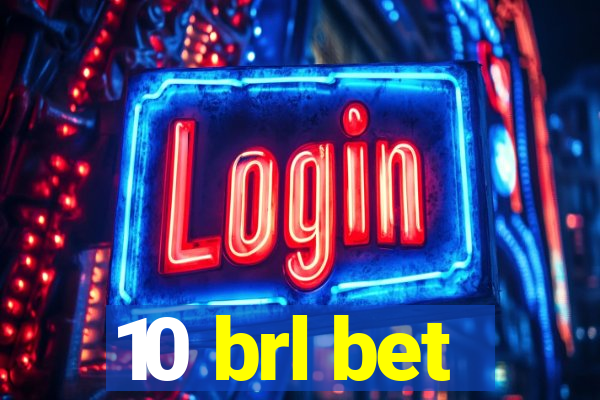 10 brl bet