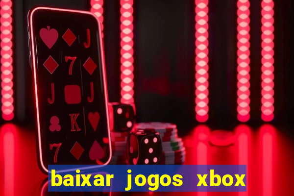 baixar jogos xbox 360 usando utorrent