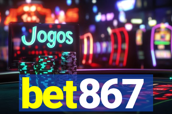 bet867